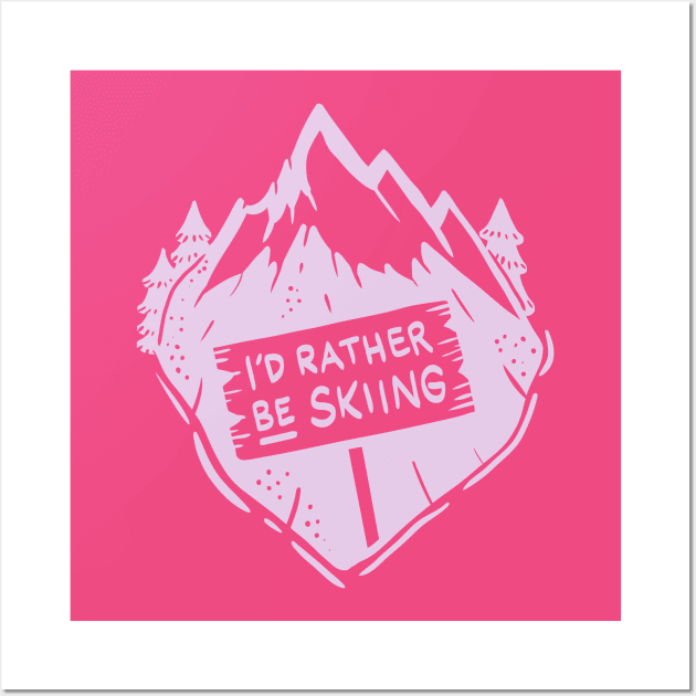 Women Skiing Gift - I´d rather be skiing Wall Art by Shirtbubble